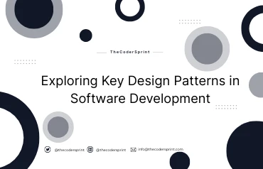 Exploring Key Design Patterns in Software Development | TheCoderSprint